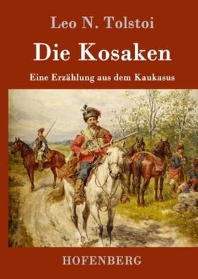 Tolstoi |  Die Kosaken | Buch |  Sack Fachmedien
