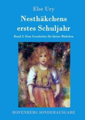 Ury |  Nesthäkchens erstes Schuljahr | Buch |  Sack Fachmedien