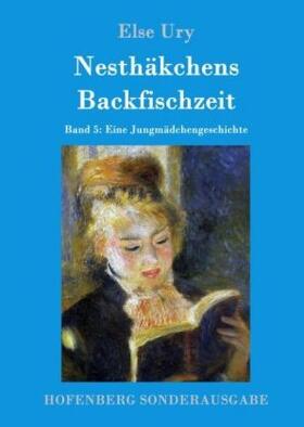 Ury |  Nesthäkchens Backfischzeit | Buch |  Sack Fachmedien