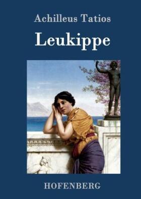 Tatios |  Leukippe | Buch |  Sack Fachmedien