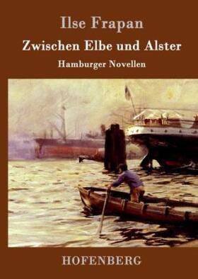 Frapan |  Zwischen Elbe und Alster | Buch |  Sack Fachmedien