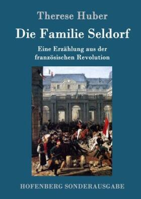 Huber |  Die Familie Seldorf | Buch |  Sack Fachmedien