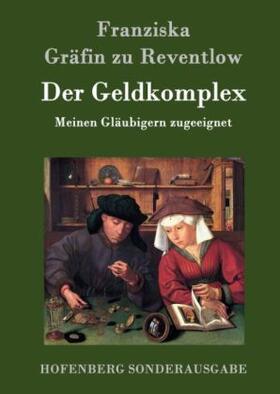 Reventlow |  Der Geldkomplex | Buch |  Sack Fachmedien