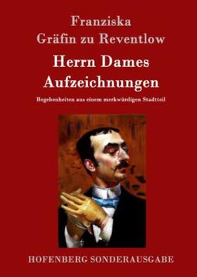 Reventlow |  Herrn Dames Aufzeichnungen | Buch |  Sack Fachmedien