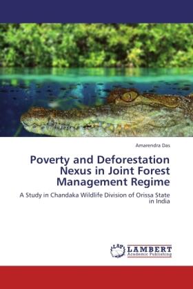 Das |  Poverty and Deforestation Nexus in Joint Forest Management Regime | Buch |  Sack Fachmedien