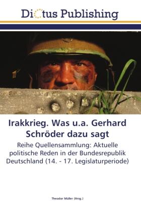 Müller |  Irakkrieg. Was u.a. Gerhard Schröder dazu sagt | Buch |  Sack Fachmedien