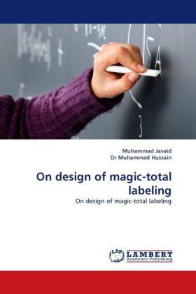 Javaid |  On design of magic-total labeling | Buch |  Sack Fachmedien