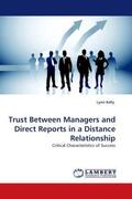 Kelly |  Trust Between Managers and Direct Reports in a Distance Relationship | Buch |  Sack Fachmedien