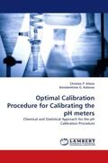 Kitsos / G. Kolovos |  Optimal Calibration Procedure for Calibrating the pH meters | Buch |  Sack Fachmedien