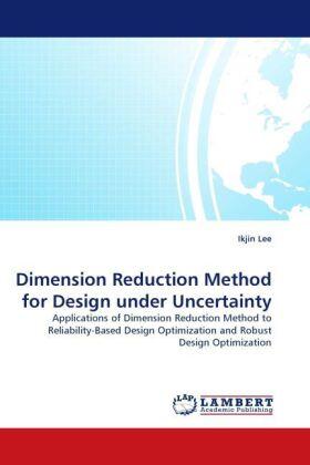 Lee |  Dimension Reduction Method for Design under Uncertainty | Buch |  Sack Fachmedien