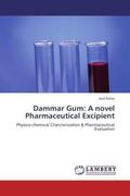 Pethe |  Dammar Gum: A novel Pharmaceutical Excipient | Buch |  Sack Fachmedien