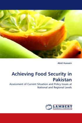 Hussain |  Achieving Food Security in Pakistan | Buch |  Sack Fachmedien