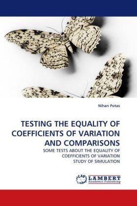 Potas | TESTING THE EQUALITY OF COEFFICIENTS OF VARIATION AND COMPARISONS | Buch | 978-3-8433-5779-1 | sack.de