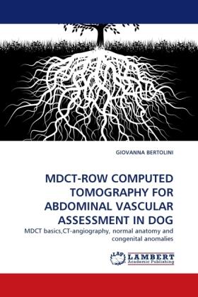 Bertolini |  MDCT FOR ABDOMINAL VASCULAR ASSESSMENT IN DOGS: | Buch |  Sack Fachmedien