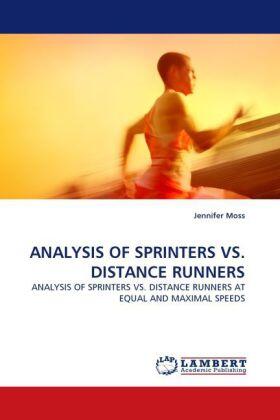 Moss |  ANALYSIS OF SPRINTERS VS. DISTANCE RUNNERS | Buch |  Sack Fachmedien