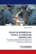 Ekeke |  ISSUES IN BIOMEDICAL ETHICS: A CHRISTIAN PERSPECTIVE | Buch |  Sack Fachmedien