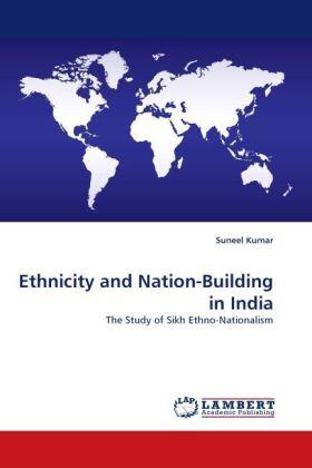 Kumar |  Ethnicity and Nation-Building in India | Buch |  Sack Fachmedien