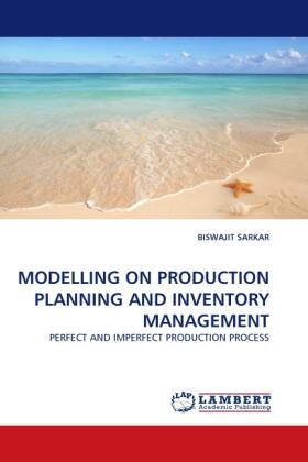 Sarkar |  MODELLING ON PRODUCTION PLANNING AND INVENTORY MANAGEMENT | Buch |  Sack Fachmedien