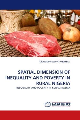 Obayelu |  SPATIAL DIMENSION OF INEQUALITY AND POVERTY IN RURAL NIGERIA | Buch |  Sack Fachmedien