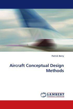 Berry | Aircraft Conceptual Design Methods | Buch | 978-3-8433-6485-0 | www.sack.de