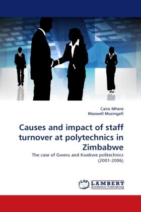Mhere / Musingafi |  Causes and impact of staff turnover at polytechnics in Zimbabwe | Buch |  Sack Fachmedien