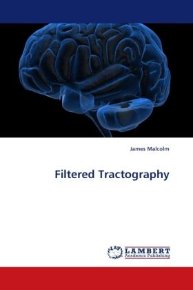 Malcolm |  Filtered Tractography | Buch |  Sack Fachmedien