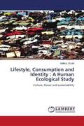 Islam |  Lifestyle, Consumption and Identity : A Human Ecological Study | Buch |  Sack Fachmedien