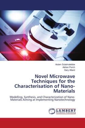 Sulaimalebbe / Porch / Attard |  Novel Microwave Techniques for the Characterisation of Nano-Materials | Buch |  Sack Fachmedien