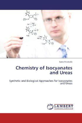 Mustafa |  Chemistry of Isocyanates and Ureas | Buch |  Sack Fachmedien