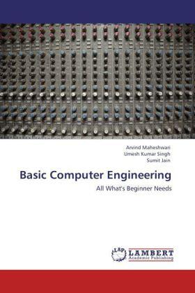 Maheshwari / Singh / Jain |  Basic Computer Engineering | Buch |  Sack Fachmedien