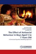 Fakis / A. Lancaster / Hill |  The Effect of Antisocial Behaviour in Boys Aged 5 to 7 Years Old | Buch |  Sack Fachmedien