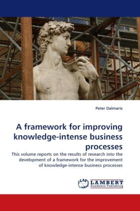 Dalmaris |  A framework for improving knowledge-intense business processes | Buch |  Sack Fachmedien