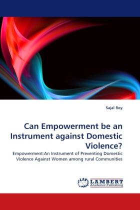 Roy |  Can Empowerment be an Instrument against Domestic Violence? | Buch |  Sack Fachmedien