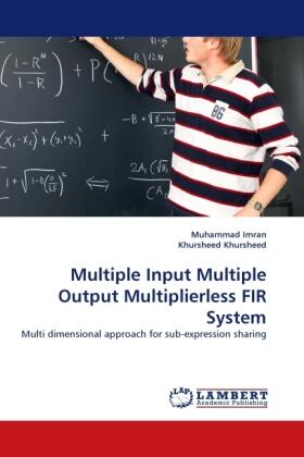 Imran / Khursheed |  Multiple Input Multiple Output Multiplierless FIR System | Buch |  Sack Fachmedien