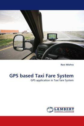 Mishra |  GPS based Taxi Fare System | Buch |  Sack Fachmedien