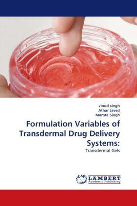 Singh / Javed |  Formulation Variables of Transdermal Drug Delivery Systems: | Buch |  Sack Fachmedien