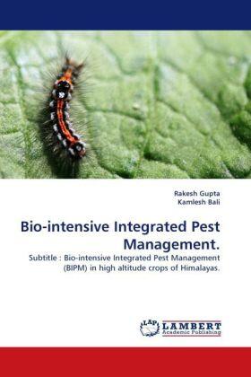 Gupta / Bali |  Bio-intensive Integrated Pest Management. | Buch |  Sack Fachmedien