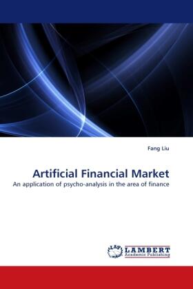 Liu |  Artificial Financial Market | Buch |  Sack Fachmedien