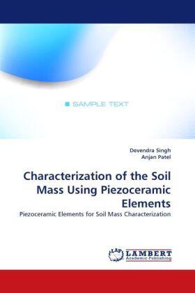 Singh / Patel |  Characterization of the Soil Mass Using Piezoceramic Elements | Buch |  Sack Fachmedien
