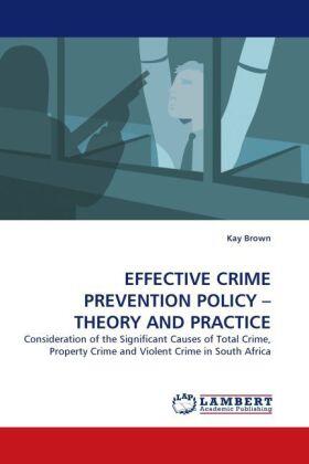Brown |  EFFECTIVE CRIME PREVENTION POLICY - THEORY AND PRACTICE | Buch |  Sack Fachmedien