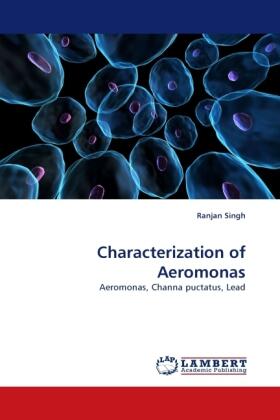 Singh |  Characterization of Aeromonas | Buch |  Sack Fachmedien