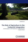 Acar |  The Role of Agriculture in the Turkey-EU Integration | Buch |  Sack Fachmedien