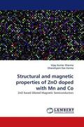Sharma / Das Varma |  Structural and magnetic properties of ZnO doped with Mn and Co | Buch |  Sack Fachmedien