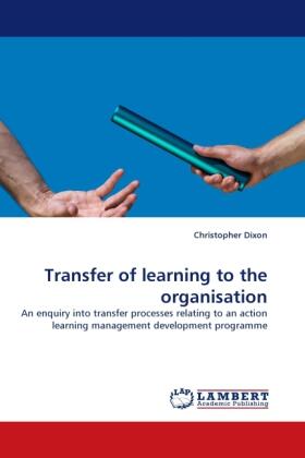 Dixon |  Transfer of learning to the organisation | Buch |  Sack Fachmedien