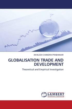 Prabhakar |  GLOBALISATION TRADE AND DEVELOPMENT | Buch |  Sack Fachmedien
