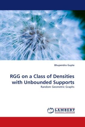 Gupta |  RGG on a Class of Densities with Unbounded Supports | Buch |  Sack Fachmedien
