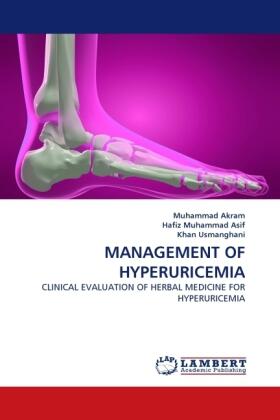 Akram / Muhammad Asif / Usmanghani |  MANAGEMENT OF HYPERURICEMIA | Buch |  Sack Fachmedien
