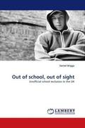 Briggs |  Out of school, out of sight | Buch |  Sack Fachmedien