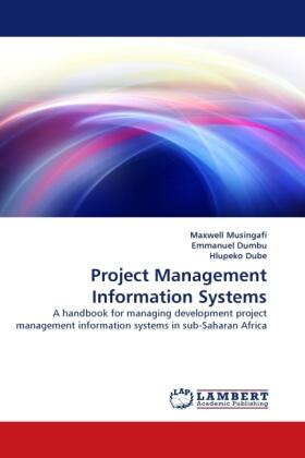 Musingafi / Dumbu / Dube |  Project Management Information Systems | Buch |  Sack Fachmedien