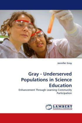 Gray |  Gray - Underserved Populations in Science Education | Buch |  Sack Fachmedien